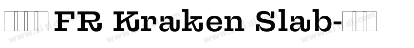 英文字體 FR Kraken Slab字体转换